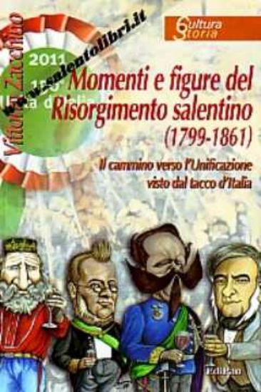 Immagine di Momenti e figure del Risorgimento Salentino 1799 1861